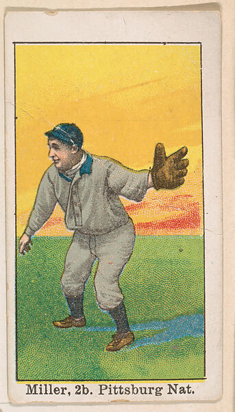 Miller, 2nd Base, Pittsburgh, National League, from the Baseball Gum series (E92), issued by Croft and Allen Co., Issued by Croft and Allen Co., Philadelphia, Commercial color lithograph 