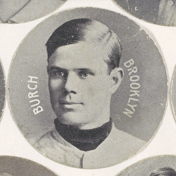 Burch, Brooklyn, from the Stars of the Diamond series (E254) issued by the Colgan Gum Company, Issued by Colgan Gum Company, Louisville, Kentucky, Photolithograph 