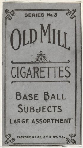 Facsimile of Card Verso, from the Baseball Players (Red Borders) series (T210) issued by Old Mill Cigarettes