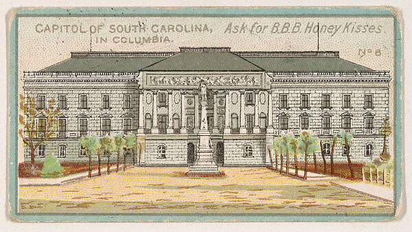 Number 8, Capitol of South Carolina, Columbia, from the "State Capitols" series (E48), issued for B.B.B. Honey Kisses, Issued by BBB Honey Kisses (American), Commercial color lithograph 