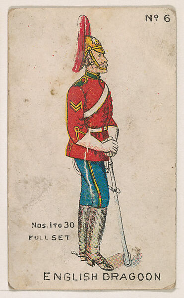 Number 6, English Dragoon, from the "Soldier Cards" series (E7), Issued by Anonymous, American, 20th century, Commercial color lithograph 