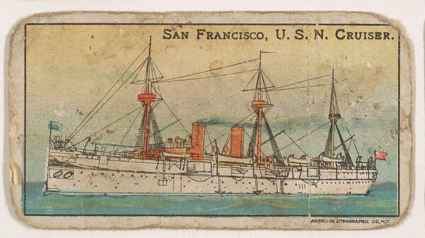 San Francisco, U.S.N. Cruiser, from the Nation's Pride series (E4), Issued by Anonymous, American, 20th century, Commercial color lithograph 
