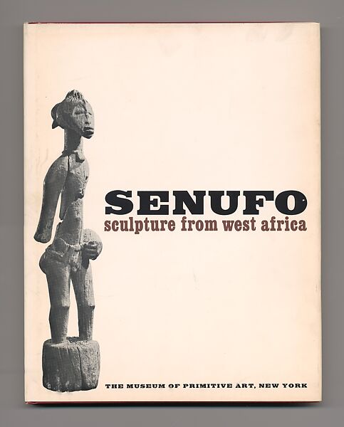 Senufo Sculpture from West Africa, Robert Goldwater 