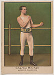 Charlie Mitchell, World's Champion, from the Dixie Queen Prizefighters of the Past and Present series (T223)