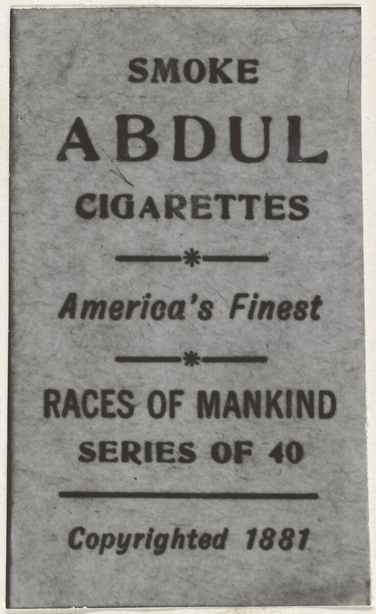 Facsimile of card verso from the Races of Mankind series (T181) issued by Abdul Cigarettes, Issued by Abdul Cigarettes (American), Commercial color lithograph 