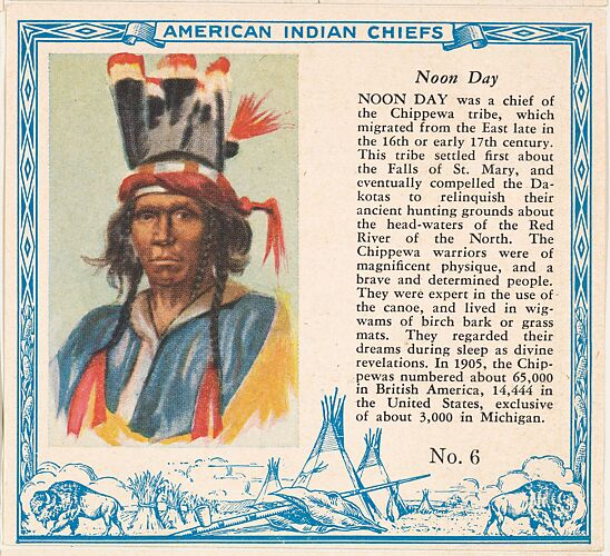 Card No. 6, Noon Day, from the Indian Chiefs series (T129) issued by Red Man Chewing Tobacco