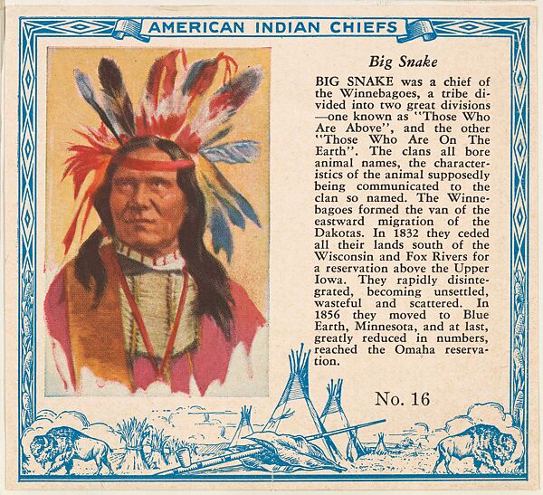 Card No. 16, Big Snake, from the Indian Chiefs series (T129) issued by Red Man Chewing Tobacco, Issued by Red Man Chewing Tobacco (American), Commercial color lithograph 