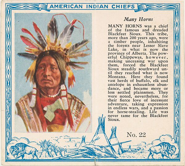 Card No. 22, Many Horns, from the Indian Chiefs series (T129) issued by Red Man Chewing Tobacco, Issued by Red Man Chewing Tobacco (American), Commercial color lithograph 
