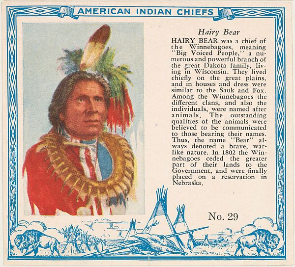 Card No. 29, Hairy Bear, from the Indian Chiefs series (T129) issued by Red Man Chewing Tobacco, Issued by Red Man Chewing Tobacco (American), Commercial color lithograph 