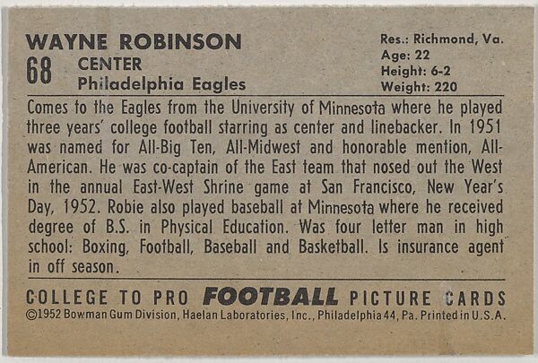 Wayne Robinson, University of Minnesota, from the Bowman Football series (R407-4) issued by Bowman Gum, Issued by Bowman Gum Company, Commercial color lithograph