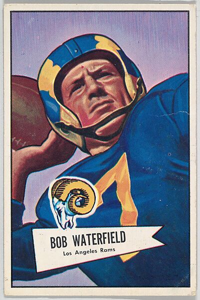 Issued by Bowman Gum Company  Bob Waterfield, Los Angeles Rams