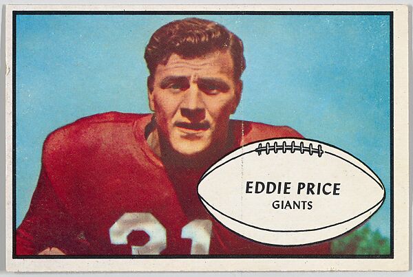 Eddie Price, Giants, from the Bowman Football series (R407-5) issued by Bowman Gum, Issued by Bowman Gum Company, Commercial color lithograph 