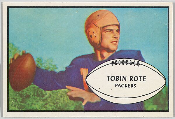 Tobin Rote, Packers, from the Bowman Football series (R407-5) issued by Bowman Gum, Issued by Bowman Gum Company, Commercial color lithograph 