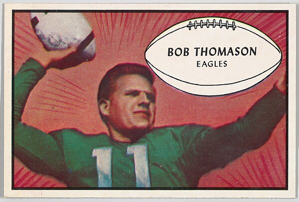 Bob Thomason, Eagles, from the Bowman Football series (R407-5) issued by Bowman Gum, Issued by Bowman Gum Company, Commercial color lithograph 