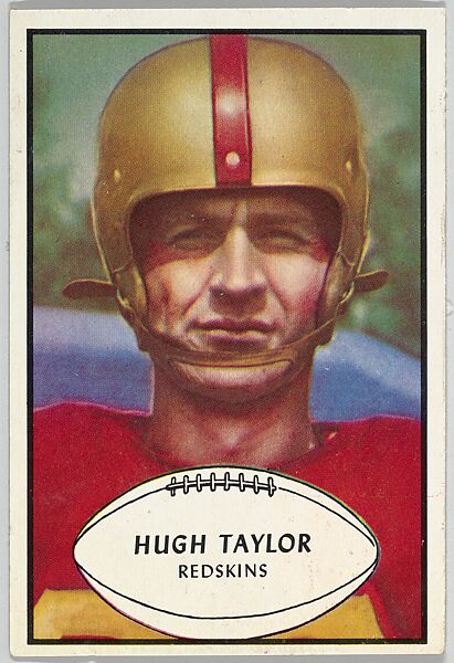 Hugh Taylor, Redskins, from the Bowman Football series (R407-5) issued by Bowman Gum, Issued by Bowman Gum Company, Commercial color lithograph 
