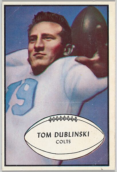 Tom Dublinski, Colts, from the Bowman Football series (R407-5) issued by Bowman Gum, Issued by Bowman Gum Company, Commercial color lithograph 