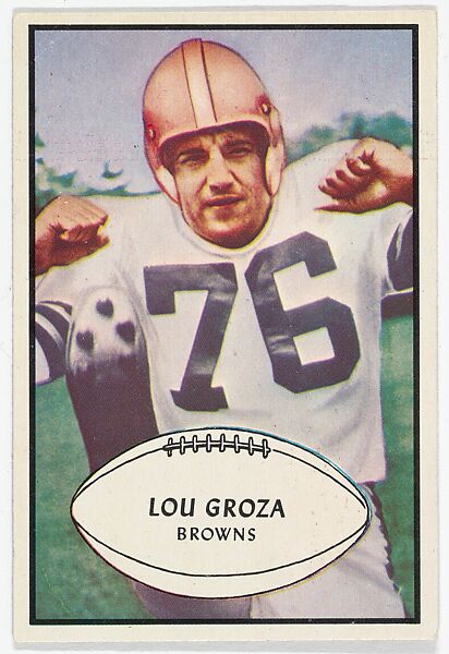 Issued by Bowman Gum Company, Lou Groza, Browns, from the Bowman Football  series (R407-5) issued by Bowman Gum