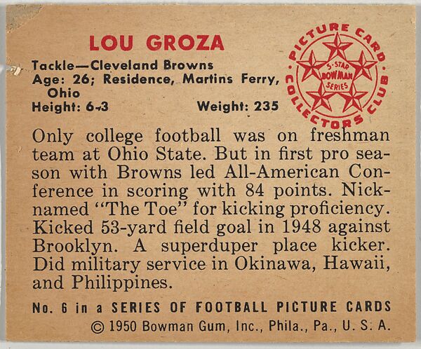 Card Number 6, Lou Groza, Tackle, Cleveland Browns, from the Bowman Football series (R407-2) issued by Bowman Gum, Issued by Bowman Gum Company, Commercial color lithograph