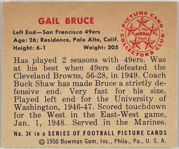 Card Number 34, Gail Bruce, Left End, San Francisco 49ers, from the Bowman Football series (R407-2) issued by Bowman Gum, Issued by Bowman Gum Company, Commercial color lithograph