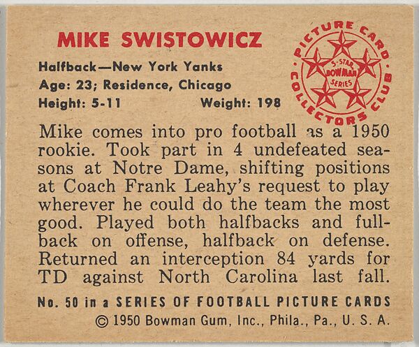 Card Number 50, Mike Swistowicz, Halfback, New York Yanks, from the Bowman Football series (R407-2) issued by Bowman Gum, Issued by Bowman Gum Company, Commercial color lithograph