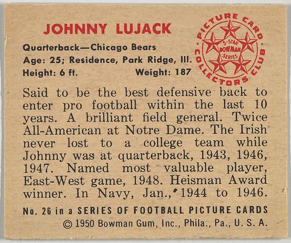 Card Number 26, Johnny Lujack, Quarterback, Chicago Bears, from the Bowman Football series (R407-2) issued by Bowman Gum, Issued by Bowman Gum Company, Commercial color lithograph