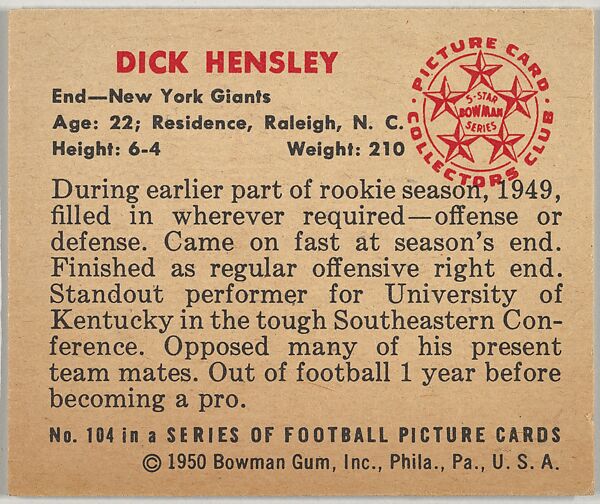 Card Number 104, Dick Hensley, End, New York Giants, from the Bowman Football series (R407-2) issued by Bowman Gum, Issued by Bowman Gum Company, Commercial color lithograph