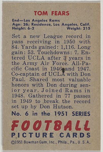 Card Number 6, Tom Fears, End, Los Angeles Rams, from the Bowman Football series (R407-3) issued by Bowman Gum, Issued by Bowman Gum Company, Commercial color lithograph