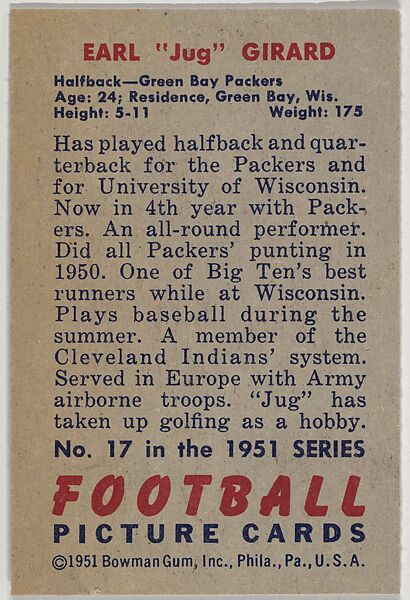 Card Number 17, Earl "Jug" Girard, Halfback, Green Bay Packers, from the Bowman Football series (R407-3) issued by Bowman Gum, Issued by Bowman Gum Company, Commercial color lithograph
