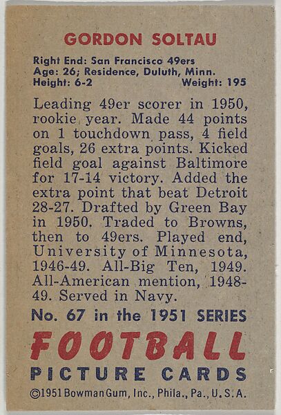 Card Number 67, Gordon Soltau, End, San Francisco 49ers, from the Bowman Football series (R407-3) issued by Bowman Gum, Issued by Bowman Gum Company, Commercial color lithograph