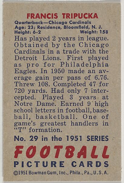 Card Number 29, Francis Tripucka, Quarterback, Chicago Cardinals, from the Bowman Football series (R407-3) issued by Bowman Gum, Issued by Bowman Gum Company, Commercial color lithograph