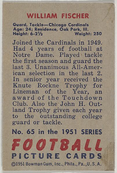 Card Number 65, William Fischer, Guard and Tackle, Chicago Cardinals, from the Bowman Football series (R407-3) issued by Bowman Gum, Issued by Bowman Gum Company, Commercial color lithograph
