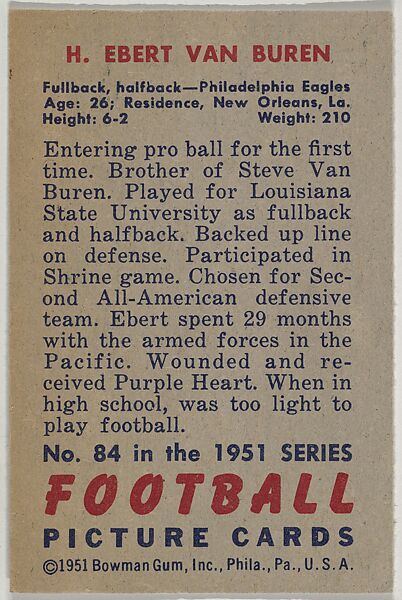 Card Number 84, H. Ebert Van Buren, Fullback and Halfback, Philadelphia Eagles, from the Bowman Football series (R407-3) issued by Bowman Gum, Issued by Bowman Gum Company, Commercial color lithograph