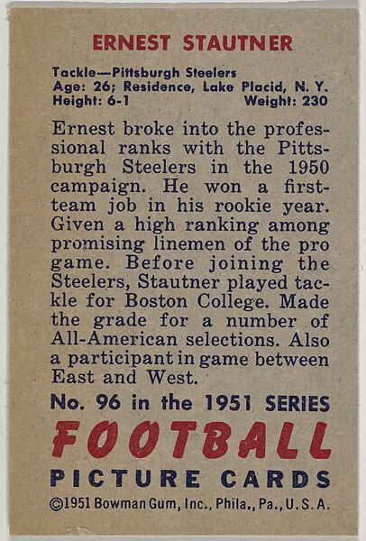 Card Number 96, Ernest Stautner, Tackle, Pittsburgh Steelers, from the Bowman Football series (R407-3) issued by Bowman Gum, Issued by Bowman Gum Company, Commercial color lithograph