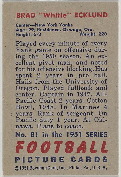 Card Number 81, Brad "Whitie" Ecklund, Center, New York Yanks, from the Bowman Football series (R407-3) issued by Bowman Gum, Issued by Bowman Gum Company, Commercial color lithograph