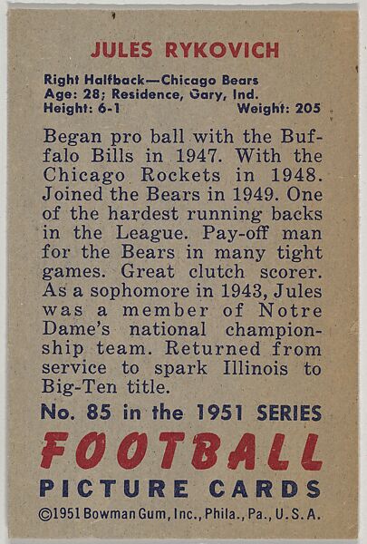 Card Number 85, Jules Rykovich, Right Halfback, Chicago Bears, from the Bowman Football series (R407-3) issued by Bowman Gum, Issued by Bowman Gum Company, Commercial color lithograph