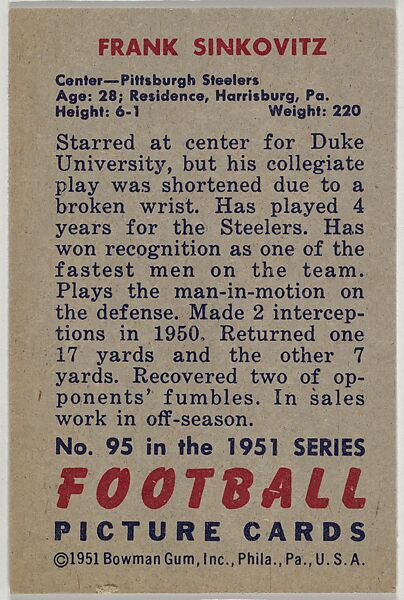 Card Number 95, Frank Sinkovitz, Center, Pittsburgh Steelers, from the Bowman Football series (R407-3) issued by Bowman Gum, Issued by Bowman Gum Company, Commercial color lithograph