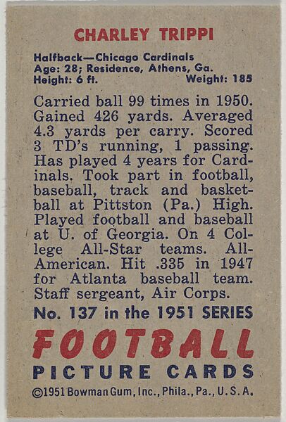 Card Number 137, Charley Trippi, Halfback, Chicago Cardinals, from the Bowman Football series (R407-3) issued by Bowman Gum, Issued by Bowman Gum Company, Commercial color lithograph