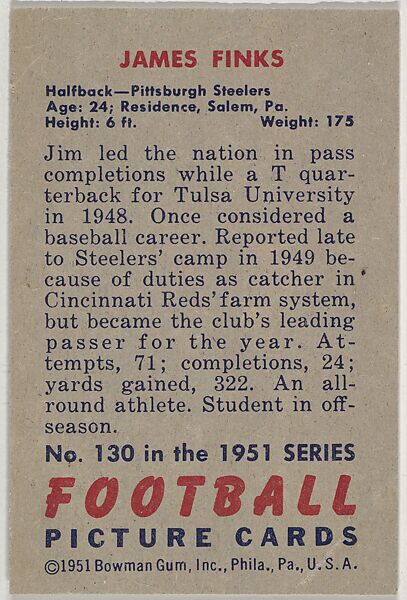 Card Number 130, James Finks, Quarterback, Pittsburgh Steelers, from the Bowman Football series (R407-3) issued by Bowman Gum, Issued by Bowman Gum Company, Commercial color lithograph