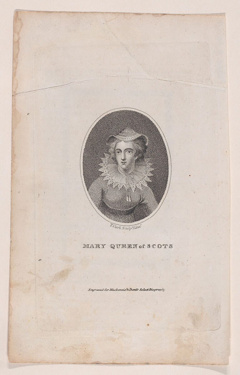 Mary, Queen of Scots (from "Select Biography: Containing Instructive and Entertaining Accounts of the Lives, Characters, and Actions of the Most Eminent Persons of All Ages and All Countries"), T. Clerk (British, active Edinburgh, Scotland early 19th century), Stipple and engraving 