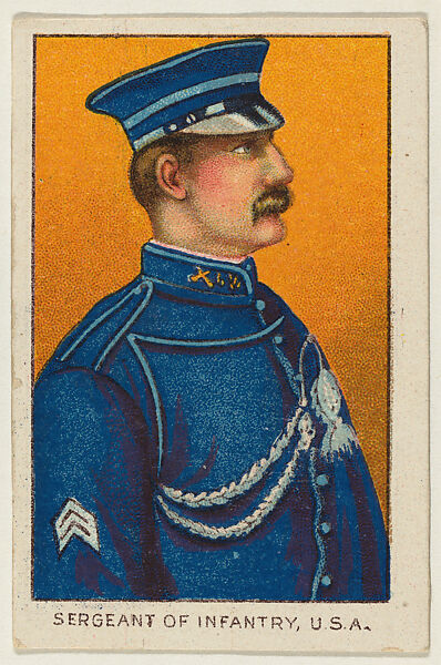 Sergeant of Infantry, United States, from the Military series (T79) issued by the American Tobacco Company, Issued by American Tobacco Company, Commercial color lithograph