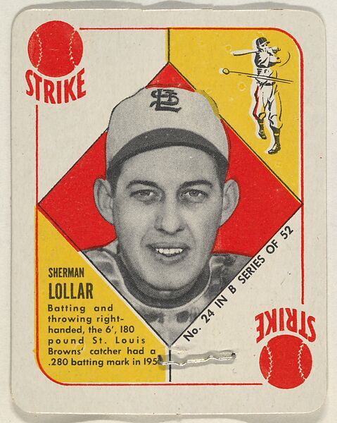 Issued by Topps Chewing Gum Company, Card Number 24, Sherman Lollar,  Catcher, St. Louis Browns, from the Topps Red/ Blue Backs series (R414-5)  issued by Topps Chewing Gum Company