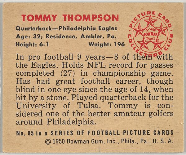 Card Number 95, Tommy Thompson, Quarterback, Philadelphia Eagles, from the Bowman Football series (R407-2) issued by Bowman Gum, Issued by Bowman Gum Company, Commercial color lithograph
