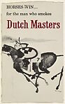 Horses Win...for the man who smokes Dutch Masters, from the Comic Sketches series (T133) to promote Dutch Masters Cigars