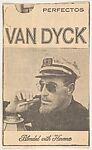 Newspaper ad for Van Dyck Cigars (bearded man in ship captain's cap), from the Smoker Portraits series (T134) to promote Van Dyck Cigars