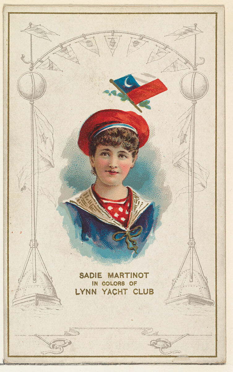 Sadie Martinot in Colors of Lynn Yacht Club, from the Yacht Colors of the World series (N140) issued by Duke Sons & Co. to promote Honest Long Cut Tobacco, Issued by W. Duke, Sons &amp; Co. (New York and Durham, N.C.), Commercial color lithograph 