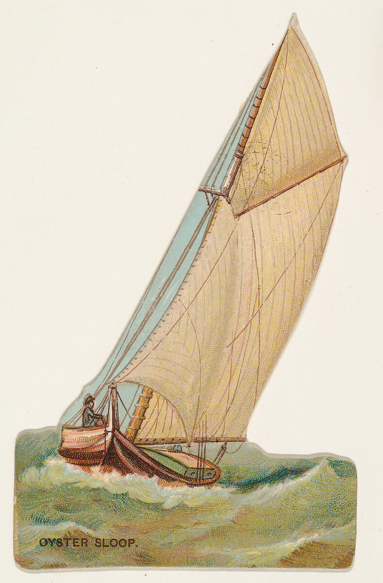 Oyster Sloop, from the Types of Vessels series (N139) issued by Duke Sons & Co. to promote Honest Long Cut Tobacco, Issued by W. Duke, Sons &amp; Co. (New York and Durham, N.C.), Commercial color lithograph 