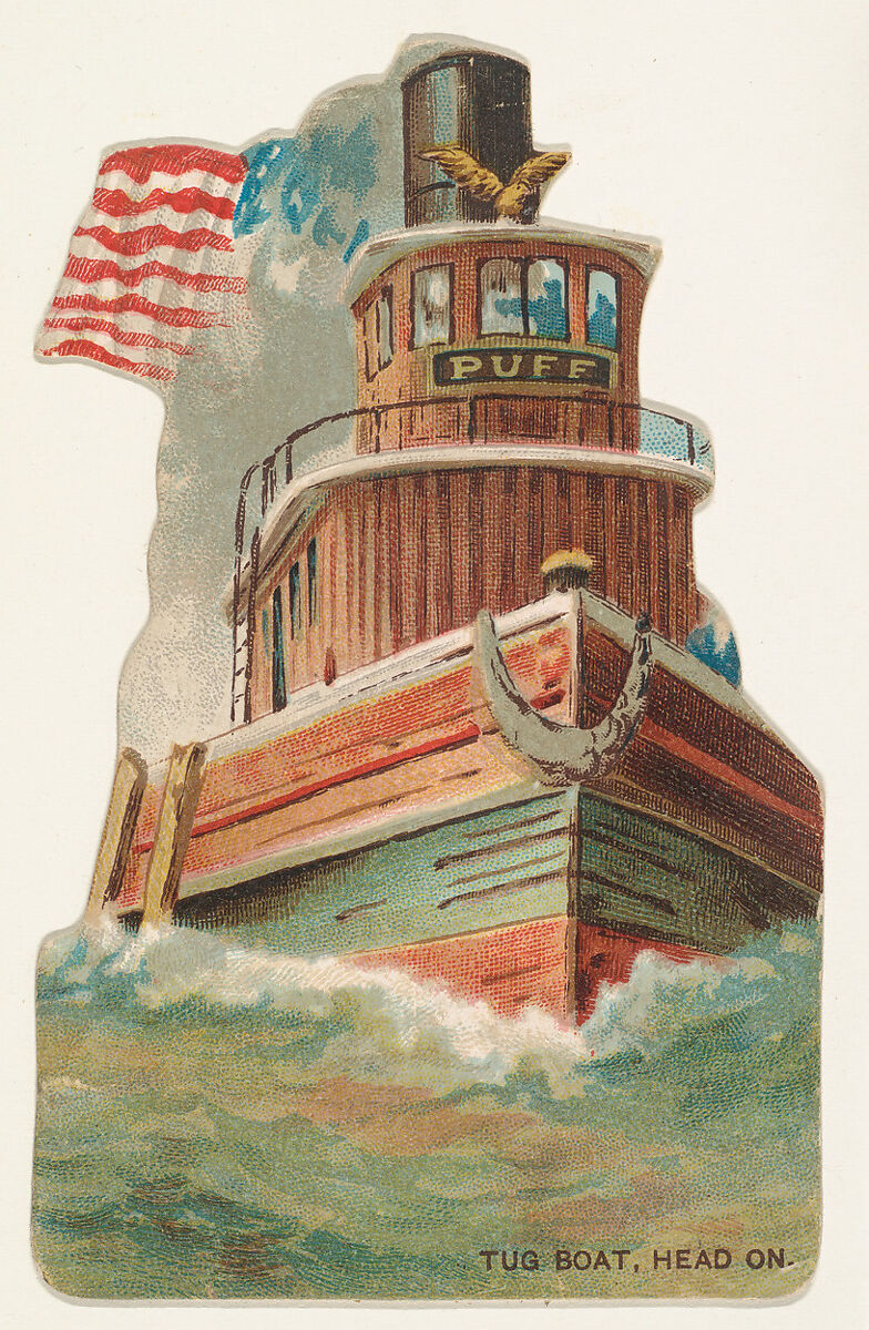 Tug Boat, Head On, from the Types of Vessels series (N139) issued by Duke Sons & Co. to promote Honest Long Cut Tobacco, Issued by W. Duke, Sons &amp; Co. (New York and Durham, N.C.), Commercial color lithograph 