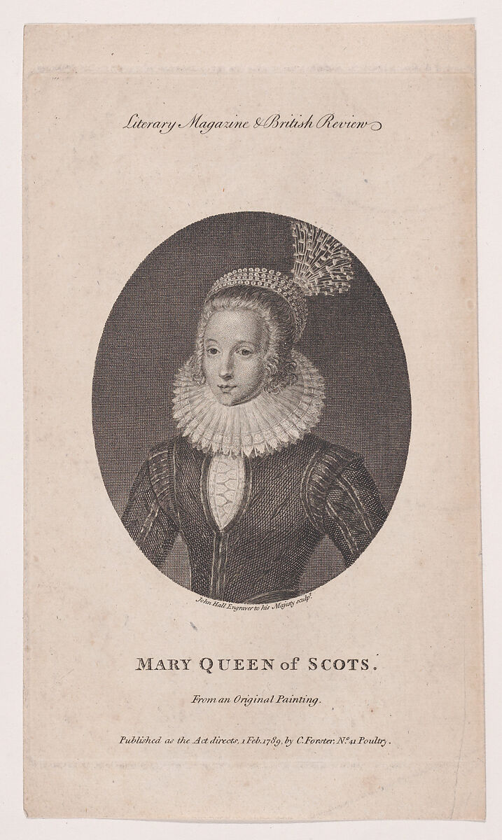 Mary, Queen of Scots (frontispiece, from "Literary Magazine & British Review," volume 2), John Hall (British, Wivenhoe, Essex 1739–1797 London), Stipple engraving 