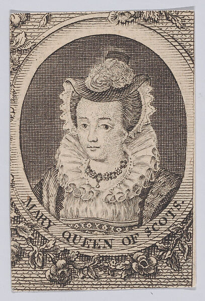 Mary, Queen of Scots, Portrait of Mary, Queen of Scots (British, Linlithgow 1542–1587 Fotheringhay), Engraving 