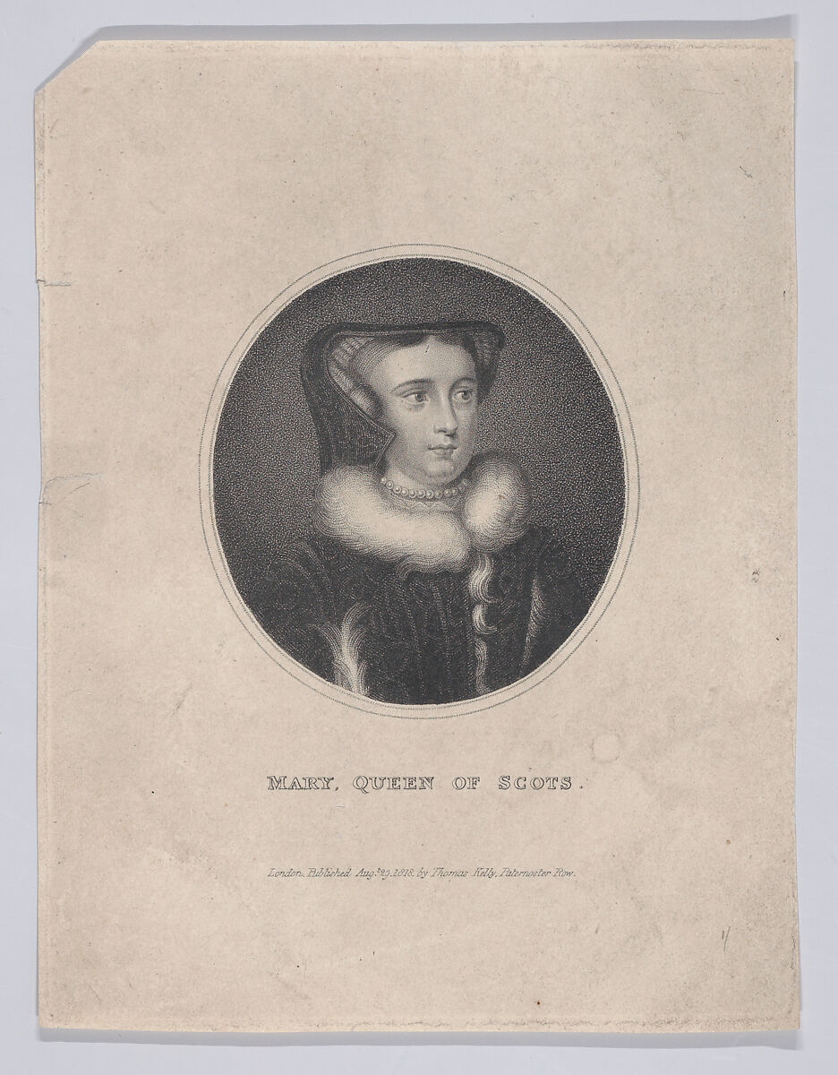 Mary, Queen of Scots, Thomas Kelly (British, active London, ca. 1815–40), Stipple engraving 